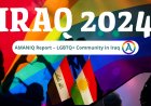 Iraq's 2024 Law and Its Impact on the LGBT Community: An Overview of Amnesty International's Position
